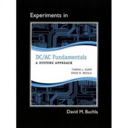 Lab Manual for DC/AC Fundamentals: A Systems Approach