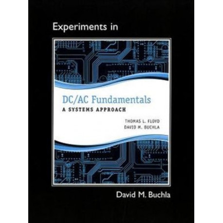 Lab Manual for DC/AC Fundamentals: A Systems Approach