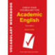 Check Your Vocabulary for Academic English: All you need to pass your exams