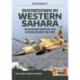 Showdown in Western Sahara: Air Warfare Over the Last African Colony: Volume 1 - 1945-1975