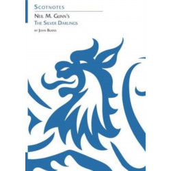 Neil M. Gunn's the Silver Darlings: (Scotnotes Study Guides)