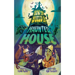 How to Build a Haunted House