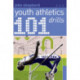 101 Youth Athletics Drills