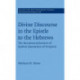 Divine Discourse in the Epistle to the Hebrews: The Recontextualization of Spoken Quotations of Scripture