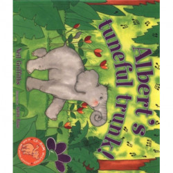 Albert's Tuneful Trunk!