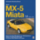 Mazda Mx-5 Miata 1.8 Enthusiast’s Workshop Manual