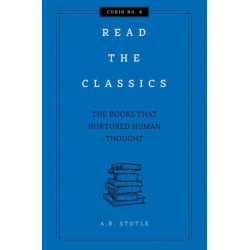 Read the Classics: The Books that Nurtured Human Thought