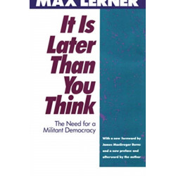 It is Later Than You Think: Need for a Militant Democracy