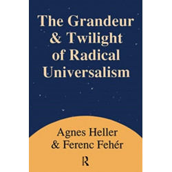 Grandeur and Twilight of Radical Universalism