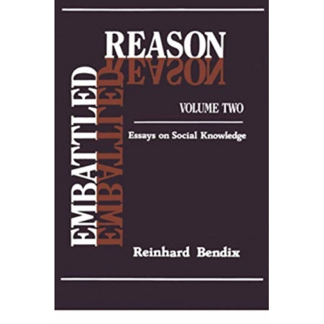 Embattled Reason: Volume 2, Essays on Social Knowledge
