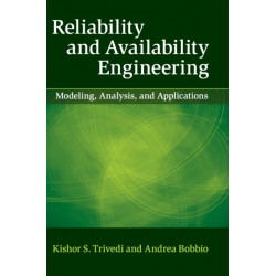 Reliability and Availability Engineering: Modeling, Analysis, and Applications