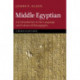 Middle Egyptian: An Introduction to the Language and Culture of Hieroglyphs
