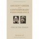 Ancient Greek and Contemporary Performance: Collected Essays