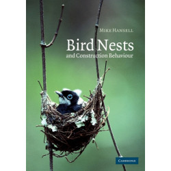 Bird Nests and Construction Behaviour
