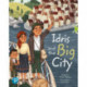 Bug Club Shared Reading: Idris and the Big City (Year 1)
