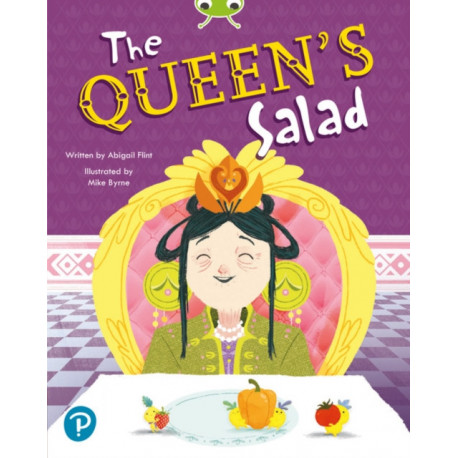Bug Club Shared Reading: The Queen's Salad (Reception)