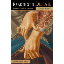 Reading in Detail: Aesthetics and the Feminine