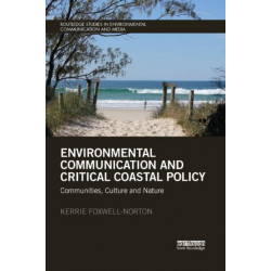 Environmental Communication and Critical Coastal Policy: Communities, Culture and Nature