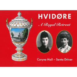 Hvidøre : a royal retreat - et kongeligt tilflugtssted: a royal retreat, et kongeligt tilflugtssted