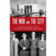 The Mob and the City: The Hidden History of How the Mafia Captured New York