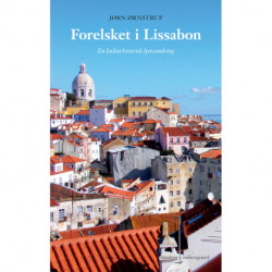 Forelsket i Lissabon — En kulturhistorisk lystvandring
