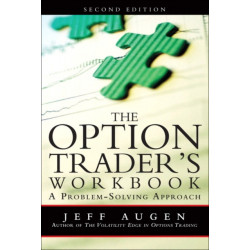 The Option Trader's Workbook, The: A Problem-Solving Approach