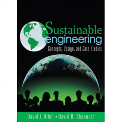 Sustainable Engineering: Concepts, Design and Case Studies