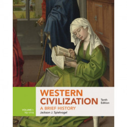 Western Civilization: A Brief History, Volume I: to 1715