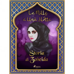 Storia di Zobeida (Le Mille e Una Notte 15)
