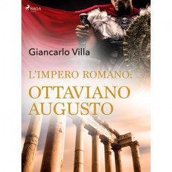 L’impero romano: Ottaviano Augusto