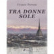 Tra donne sole