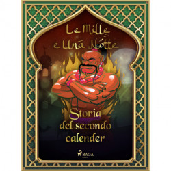Storia del secondo calender (Le Mille e Una Notte 13)