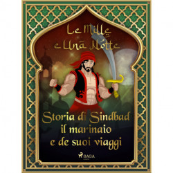 Storia di Sindbad il marinaio e de suoi viaggi (Le Mille e Una Notte 17)