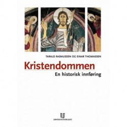 Kristendommen : en historisk innføring: en historisk innføring