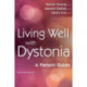 Living Well with Dystonia: A Patient Guide
