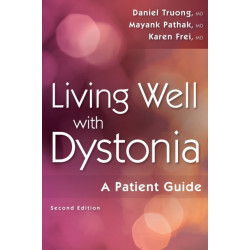 Living Well with Dystonia: A Patient Guide