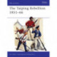 The Taiping Rebellion 1851–66