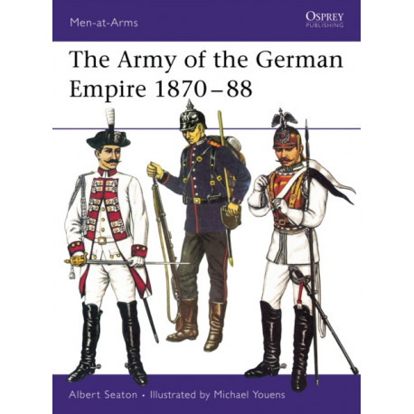 The Army of the German Empire 1870–88