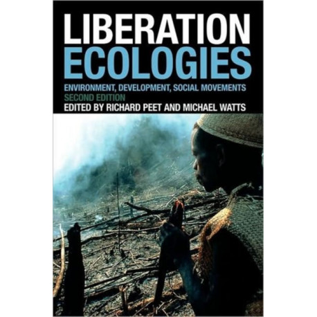 Liberation Ecologies: Environment, Development and Social Movements