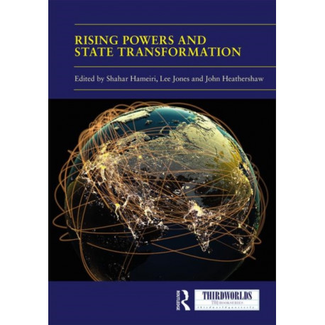 Rising Powers and State Transformation