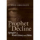Prophet of Decline: Spengler on World History and Politics