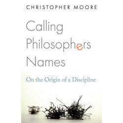 Calling Philosophers Names: On the Origin of a Discipline