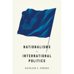 Nationalisms in International Politics