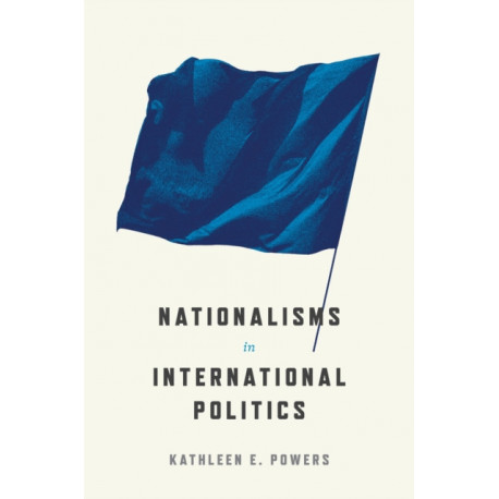 Nationalisms in International Politics