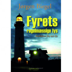 Fyrets regelmæssige lys: Anekdoter fra mit liv