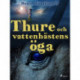 Thure och vattenhästens öga