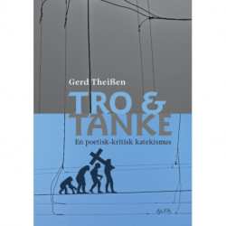 Tro & tanke: En poetisk-kritisk katekismus