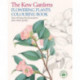 The Kew Gardens Flowering Plants Colouring Book: Over 40 Beautiful Illustrations Plus Colour Guides
