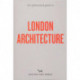 An Opinionated Guide To London Architecture