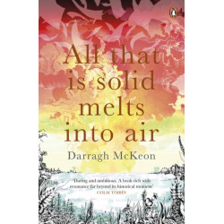 All That is Solid Melts into Air